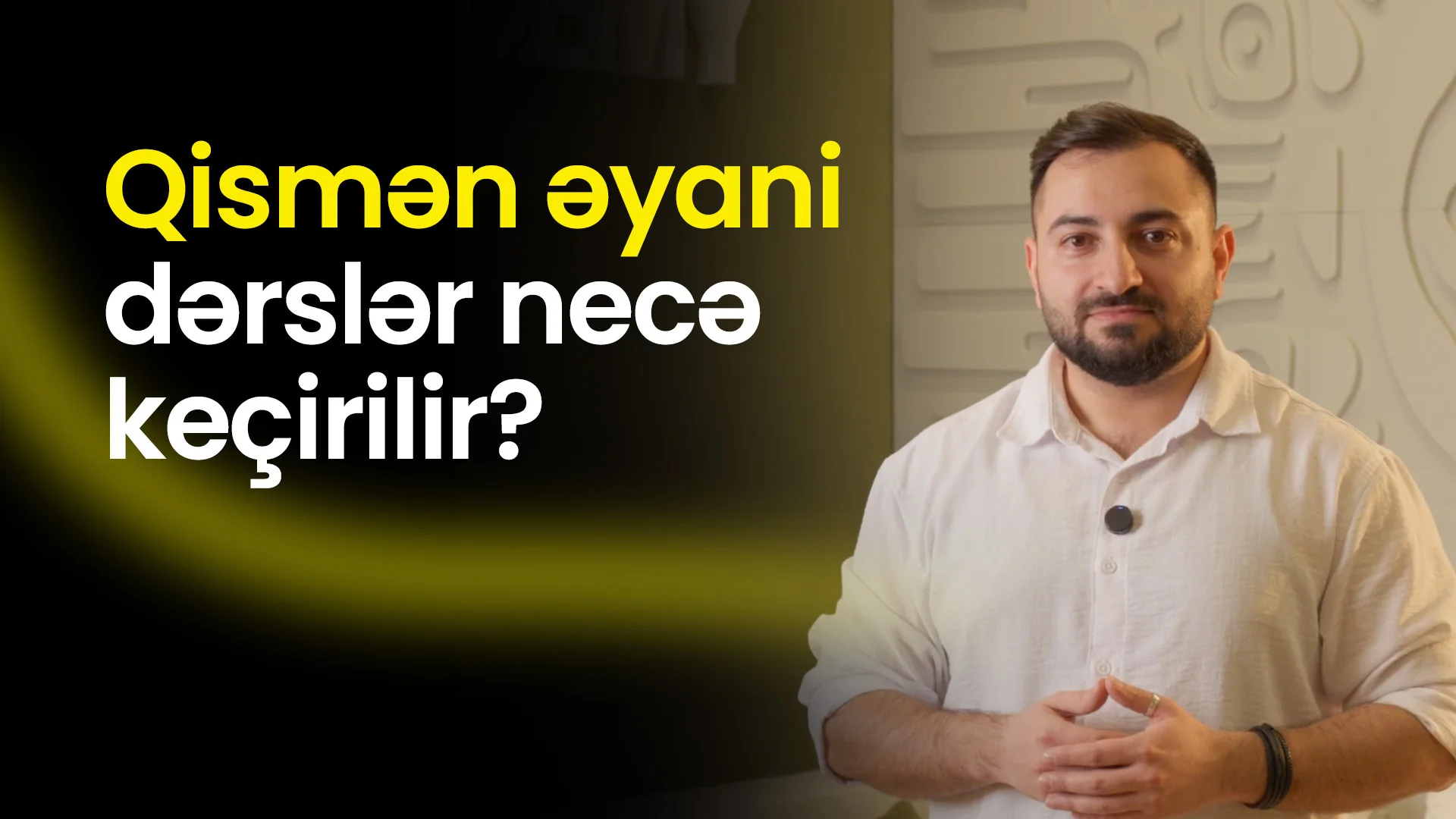 Qismen eyani derslerin kecirilme metodu